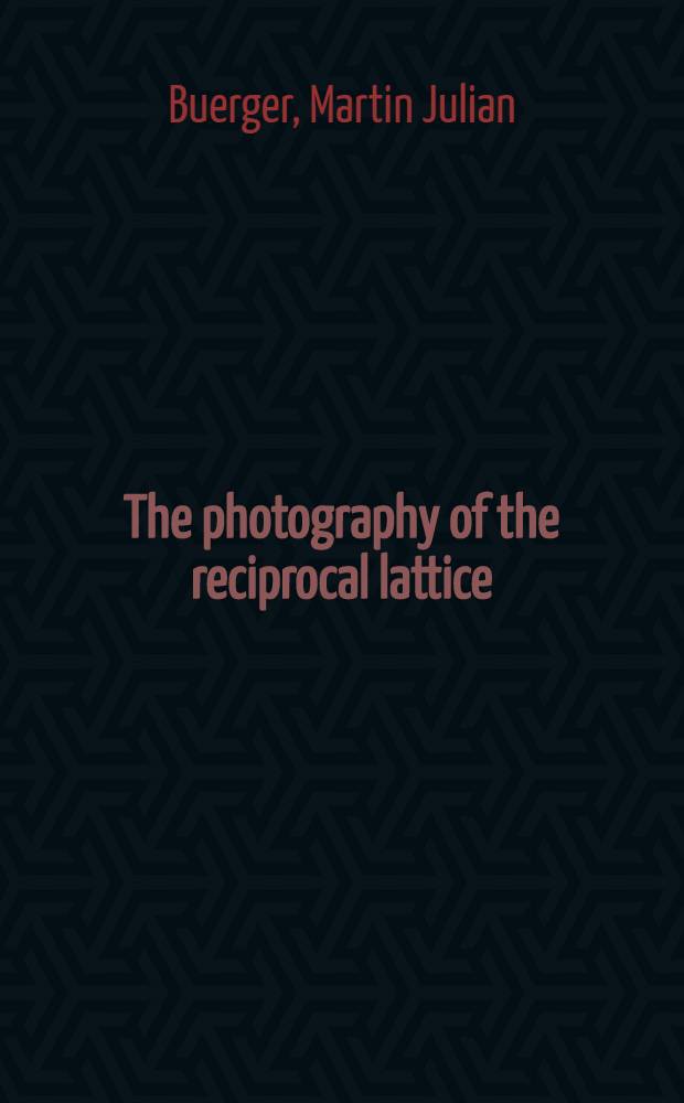 The photography of the reciprocal lattice
