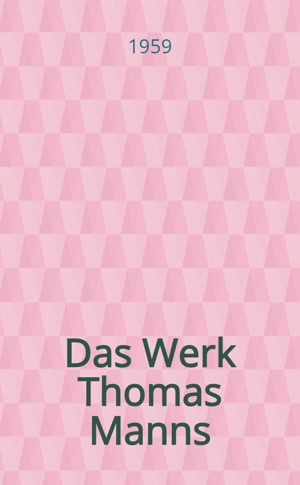 Das Werk Thomas Manns
