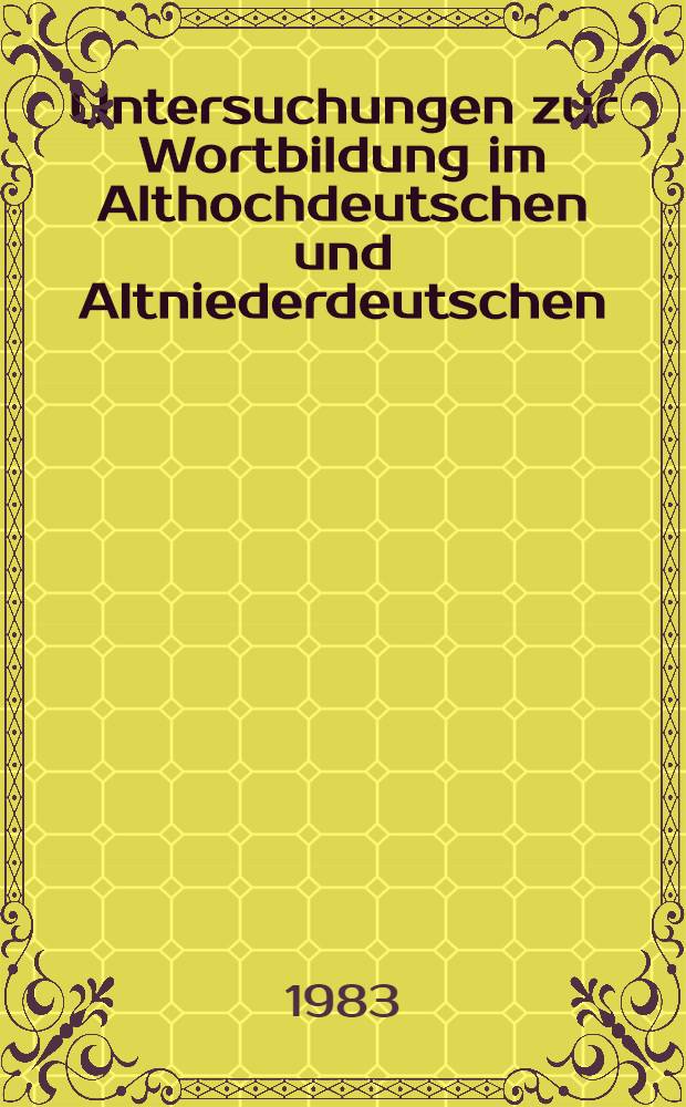 Untersuchungen zur Wortbildung im Althochdeutschen und Altniederdeutschen : Form u. Funktion von denominalen Ableitungen in der Benediktinerregel, im Tatian u. in Heliand