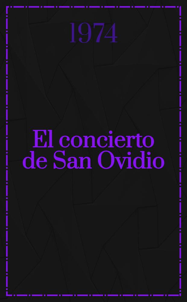 El concierto de San Ovidio; La fundación: Piezas / Antonio Buero Vallejo