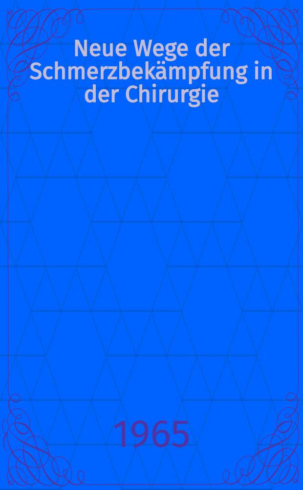 Neue Wege der Schmerzbekämpfung in der Chirurgie : R 3365 (Piritramide), Dauerperiduralanästhesie : Inaug.-Diss. ... der ... Med. Fakultät der ... Univ. in Bonn