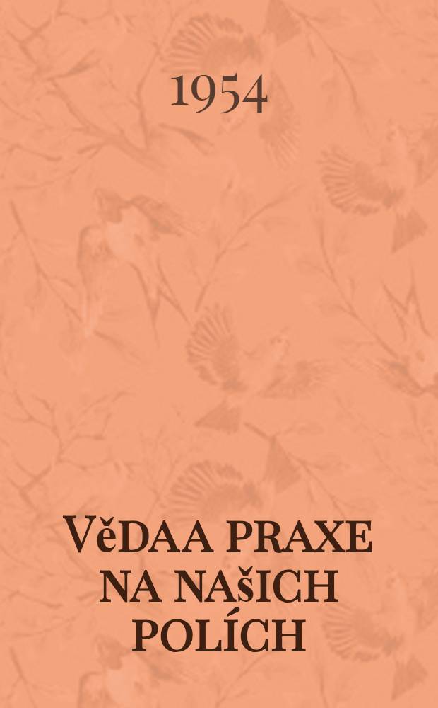 Věda a praxe na našich polích : Zkušenosti a příklady spolupráce vědeckých pracovníků se zemědělci v Brněnském kraji