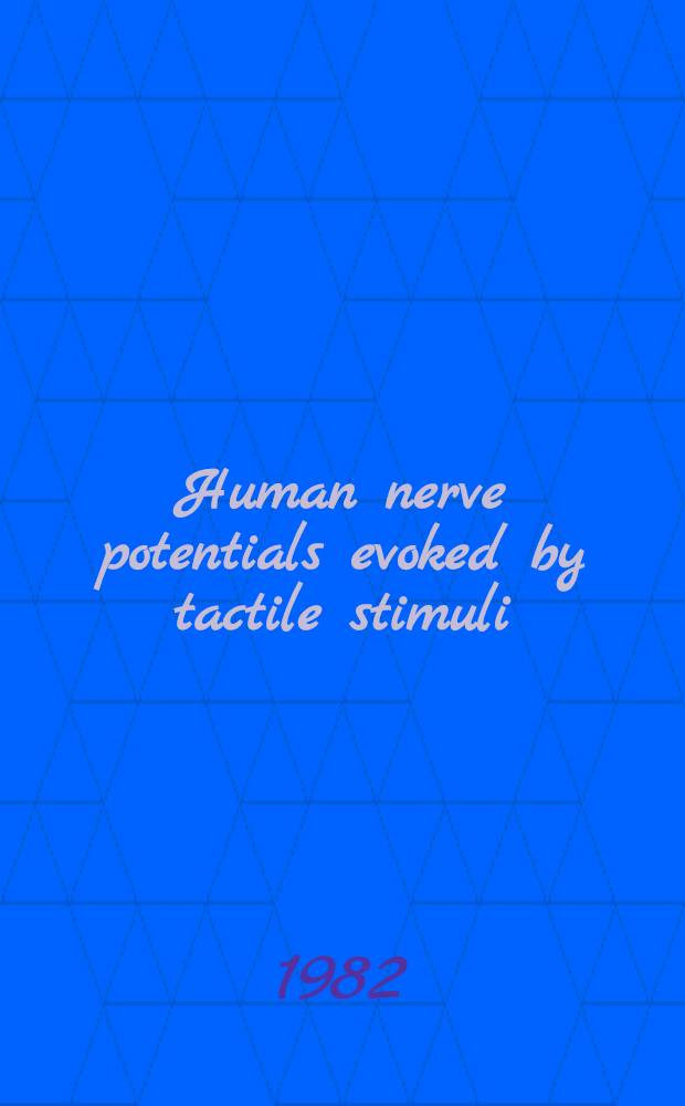Human nerve potentials evoked by tactile stimuli