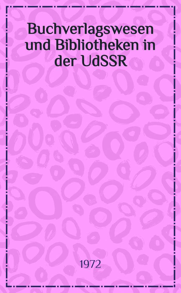 Buchverlagswesen und Bibliotheken in der UdSSR