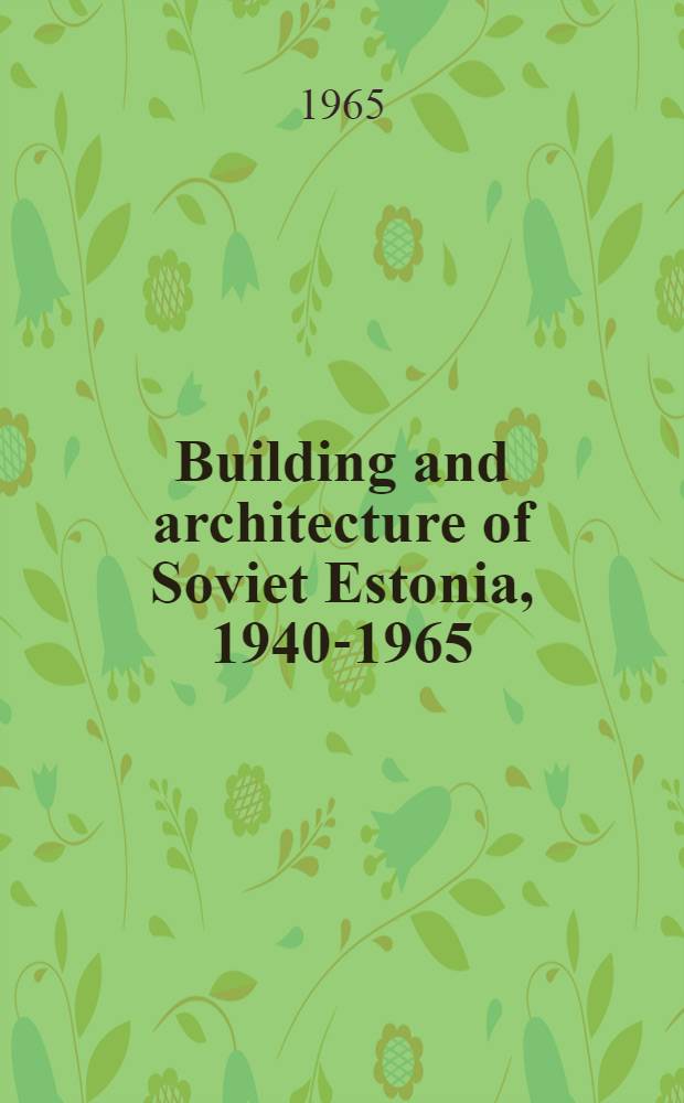 Building and architecture of Soviet Estonia, 1940-1965