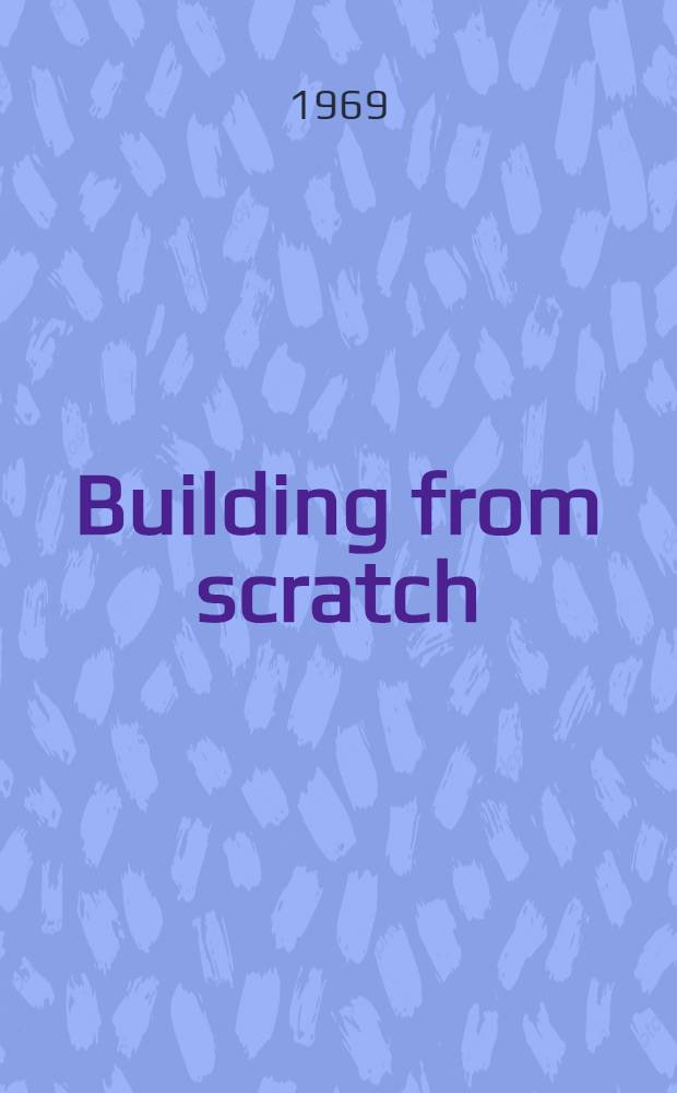 Building from scratch