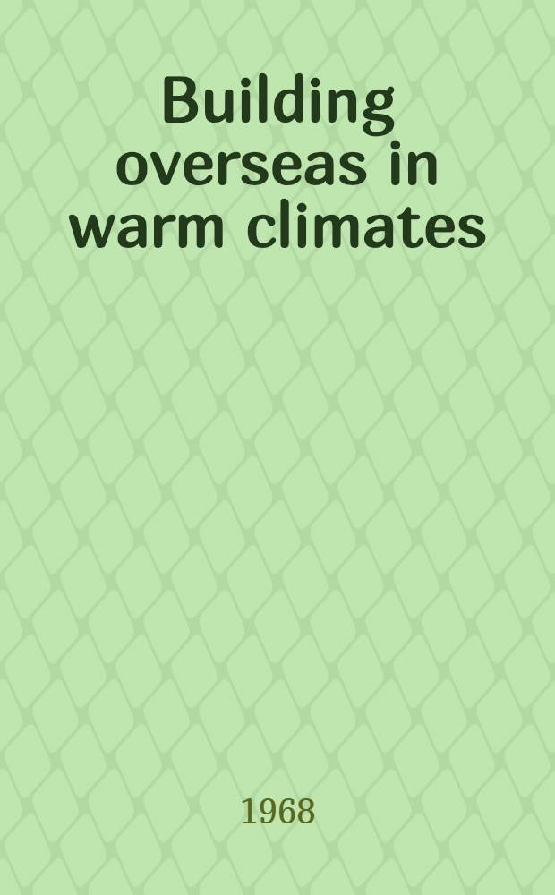 Building overseas in warm climates