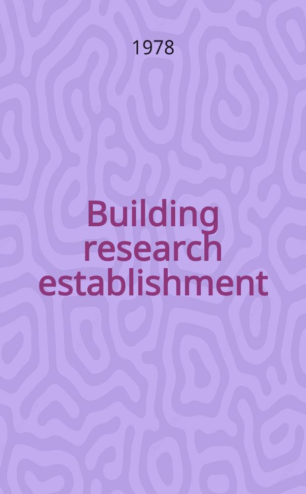 Building research establishment : (Garston). Vol. 3 : Foundations and soil technology
