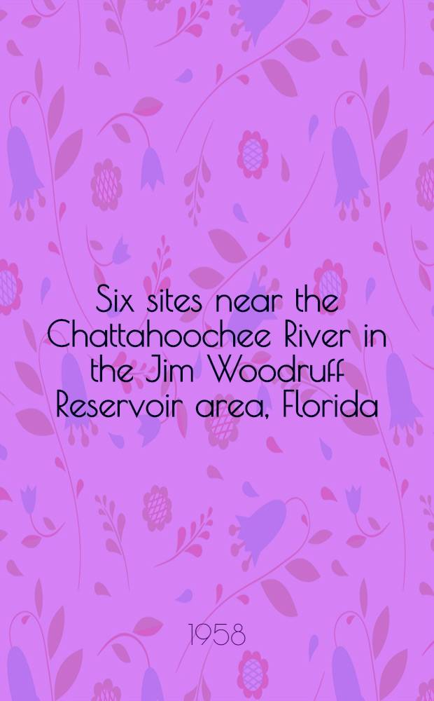Six sites near the Chattahoochee River in the Jim Woodruff Reservoir area, Florida
