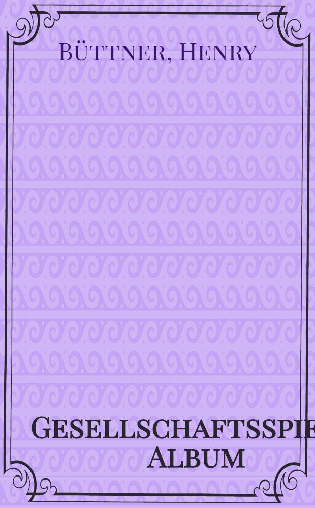 Gesellschaftsspiele : Album