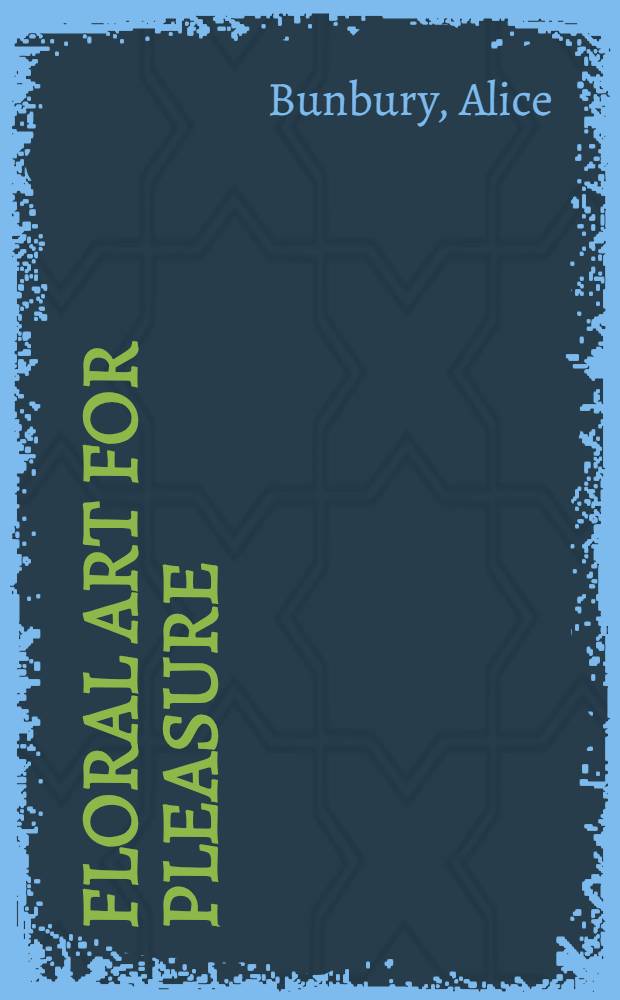 Floral art for pleasure : Album