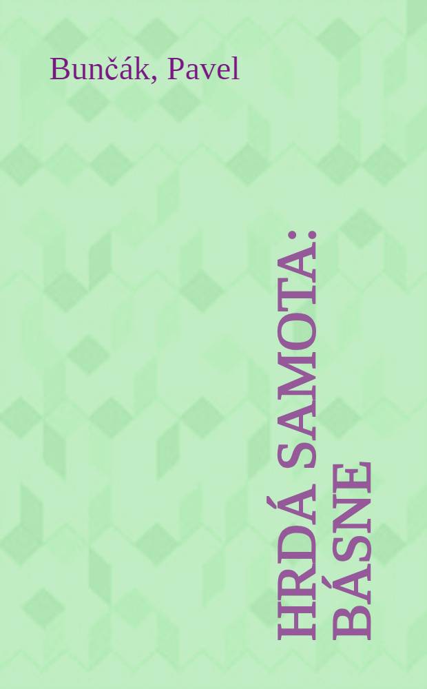Hrdá samota : Básne