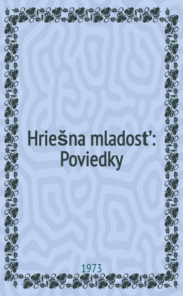 Hrie&scaron;na mladosť : Poviedky