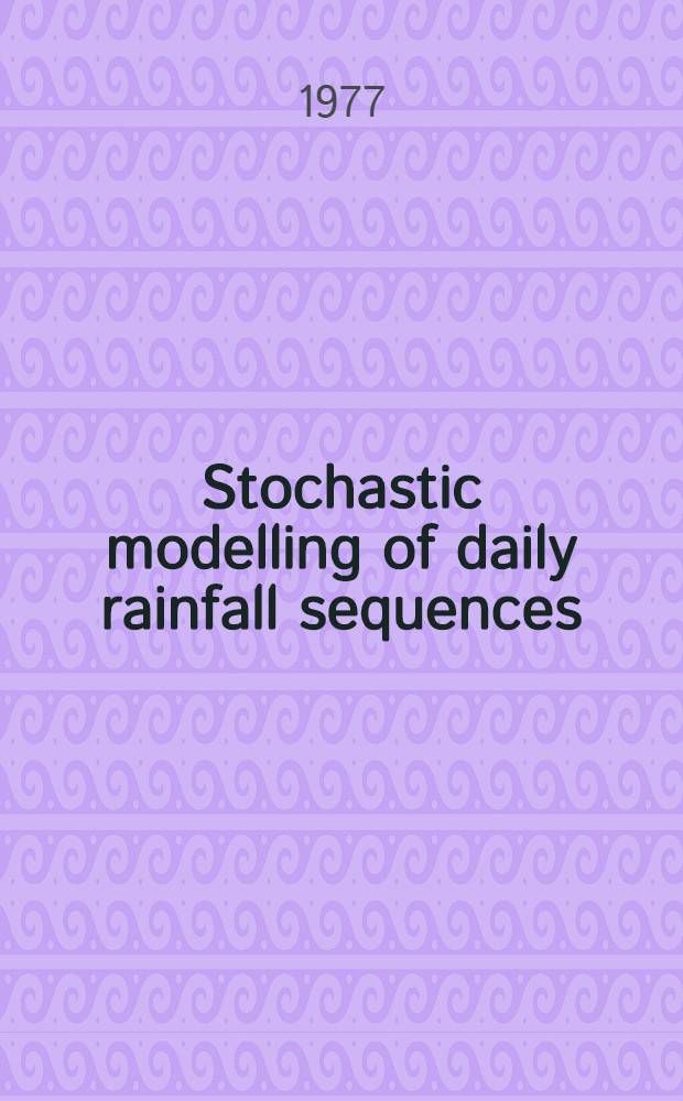 Stochastic modelling of daily rainfall sequences