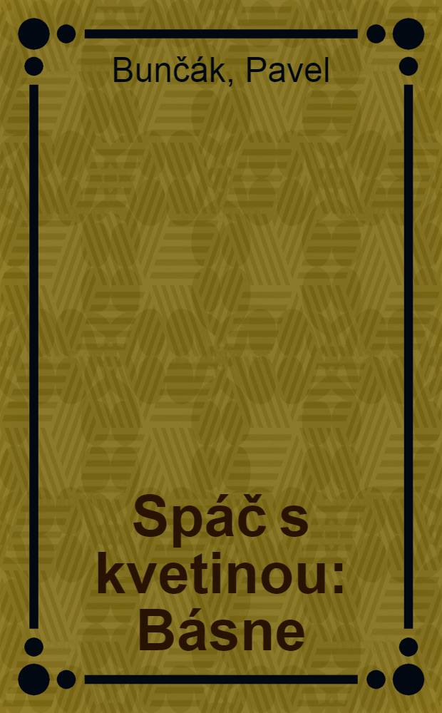 Spáč s kvetinou : Básne