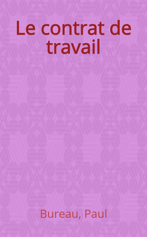 Le contrat de travail : Le rôle des syndicats professionnels