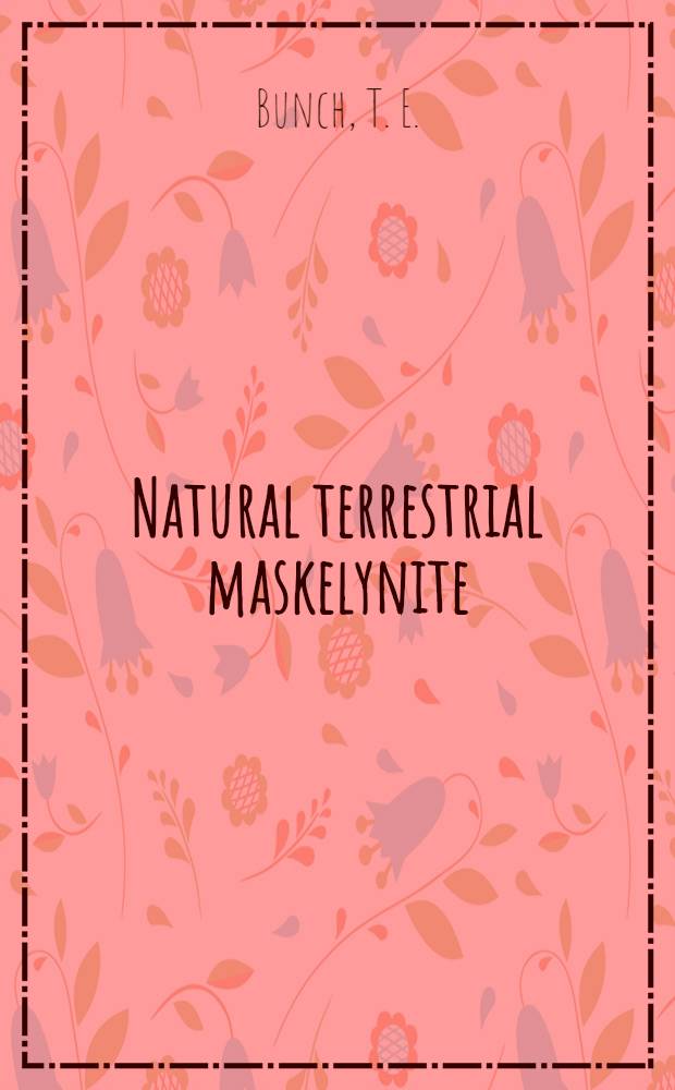 Natural terrestrial maskelynite