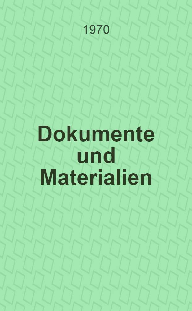Dokumente und Materialien