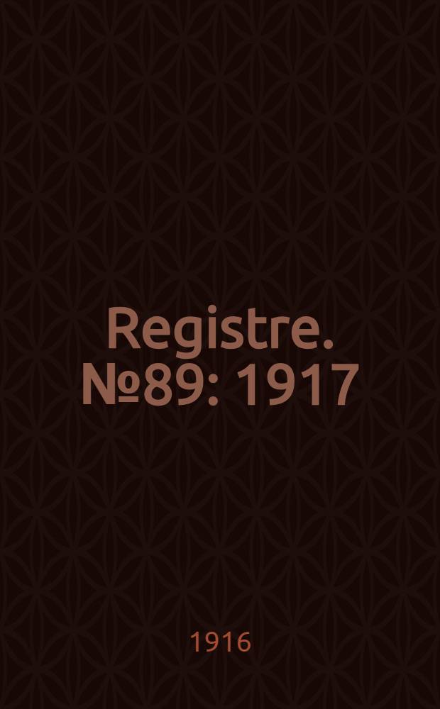 Registre. № 89 : 1917
