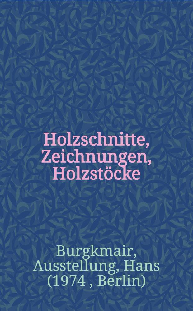 Holzschnitte, Zeichnungen, Holzstöcke : Katalog