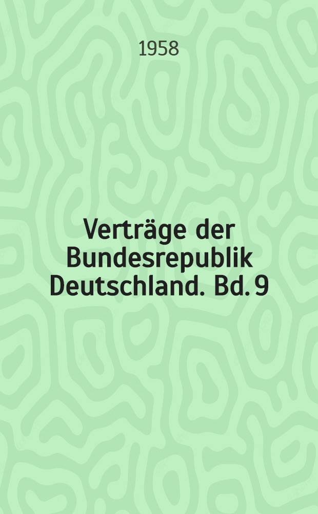 Verträge der Bundesrepublik Deutschland. Bd. 9 : Nr. 86-91