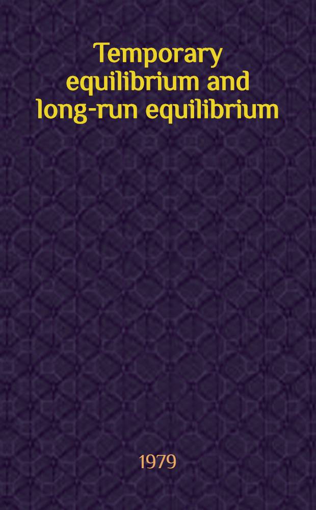 Temporary equilibrium and long-run equilibrium