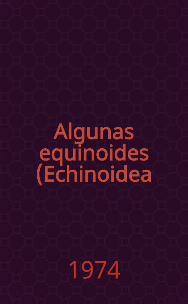 Algunas equinoides (Echinoidea) del Oligocenco de Chiapas