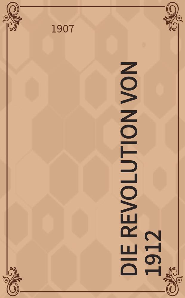 Die Revolution von 1912