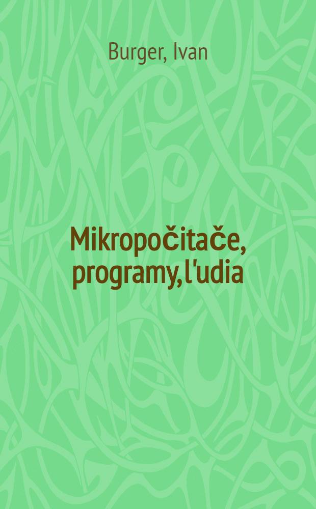 Mikropočitače, programy, l'udia
