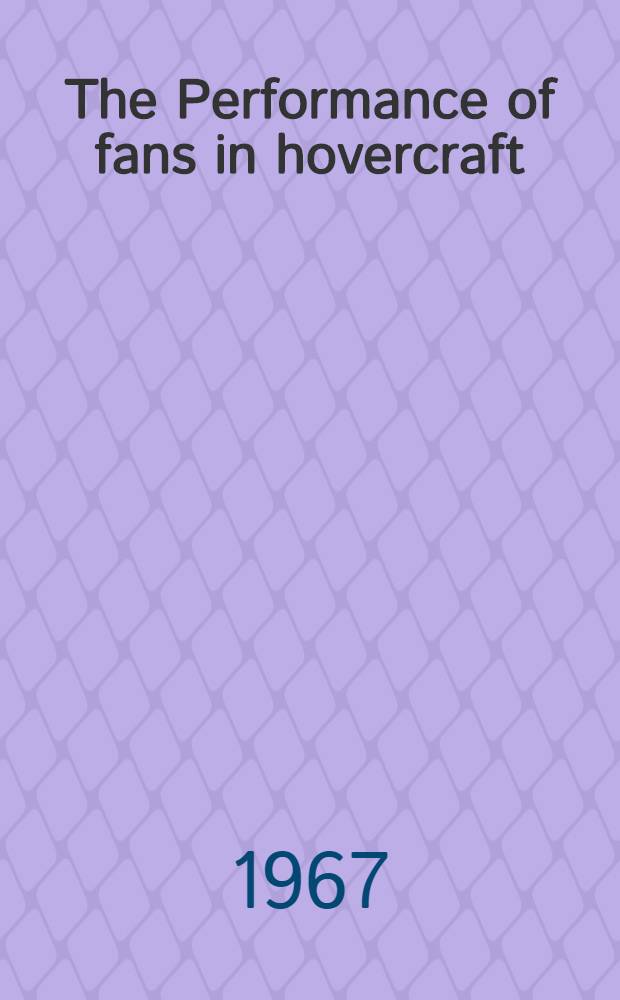 The Performance of fans in hovercraft : A method of reducing experimental results