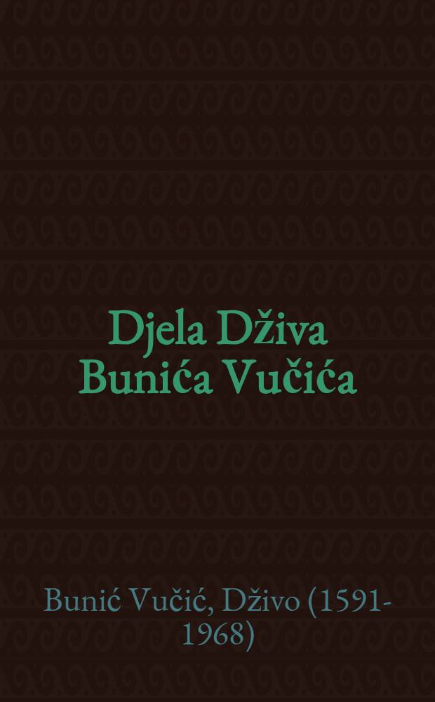 Djela Dživa Bunića Vučića
