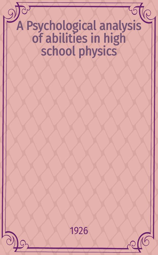 A Psychological analysis of abilities in high school physics