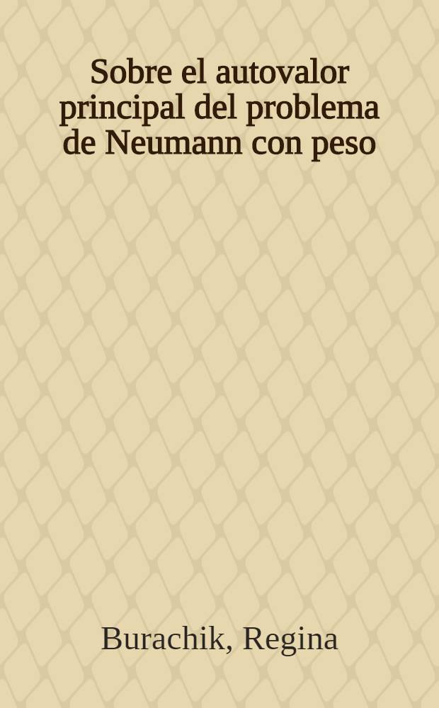 Sobre el autovalor principal del problema de Neumann con peso