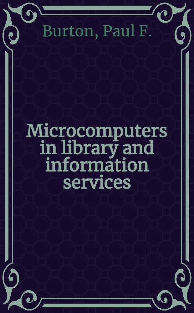 Microcomputers in library and information services : An annot. bibliogr