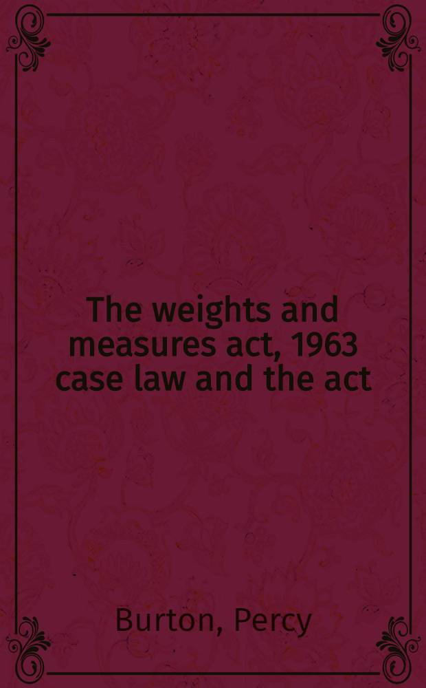 The weights and measures act, 1963 case law and the act