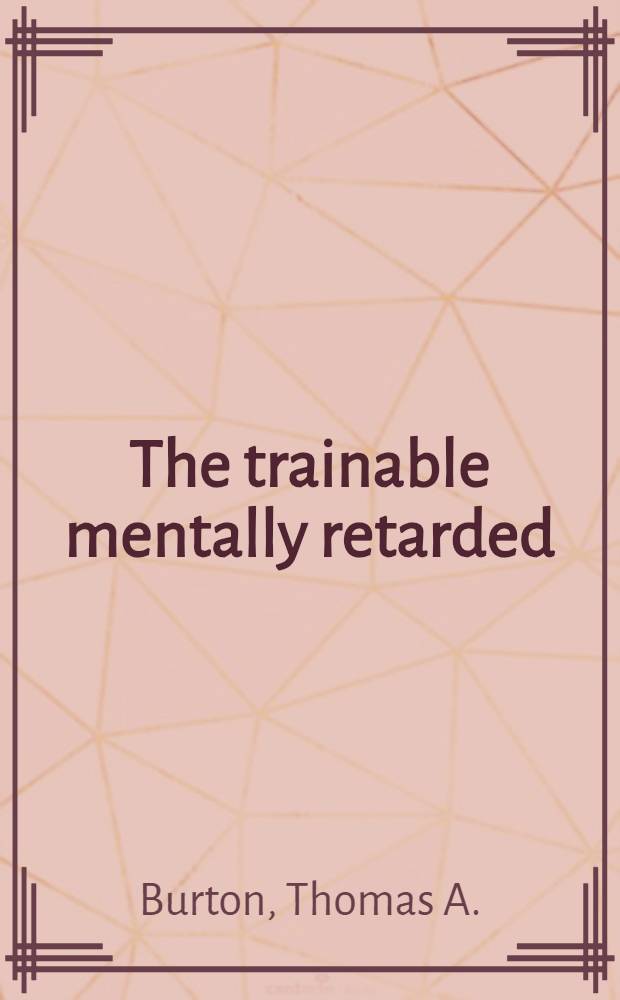 The trainable mentally retarded