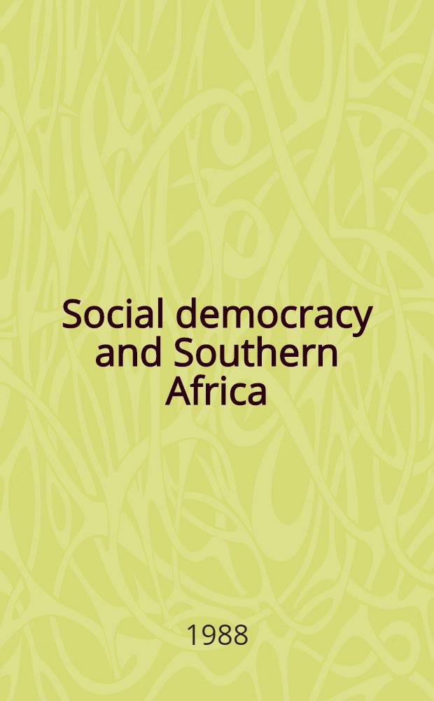 Social democracy and Southern Africa (1960s-1980s) : Transl. from the Russ.