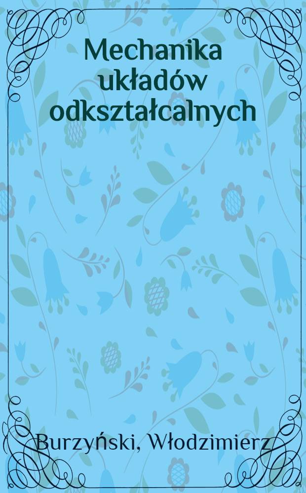 Mechanika układów odkształcalnych