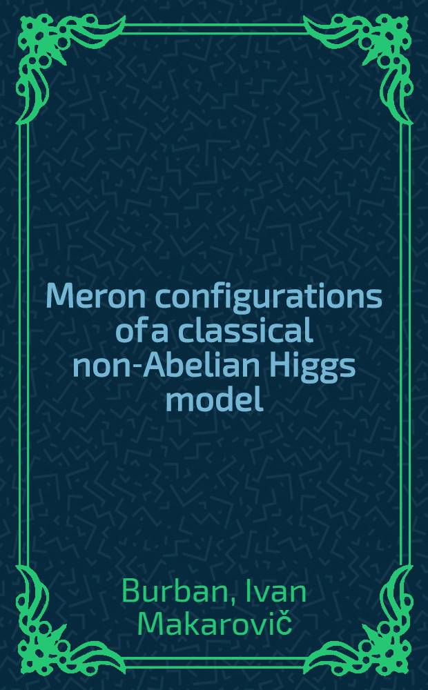 Meron configurations of a classical non-Abelian Higgs model