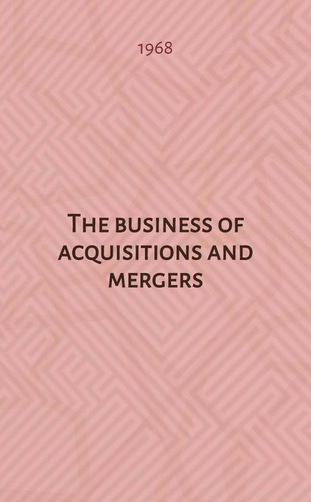 The business of acquisitions and mergers