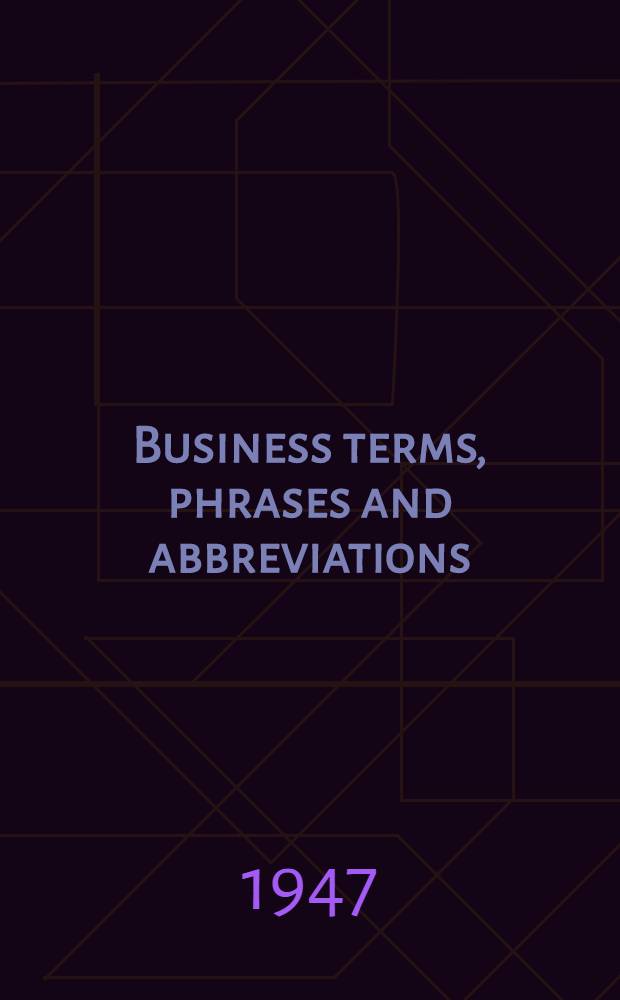 Business terms, phrases and abbreviations : With foreign equivalents