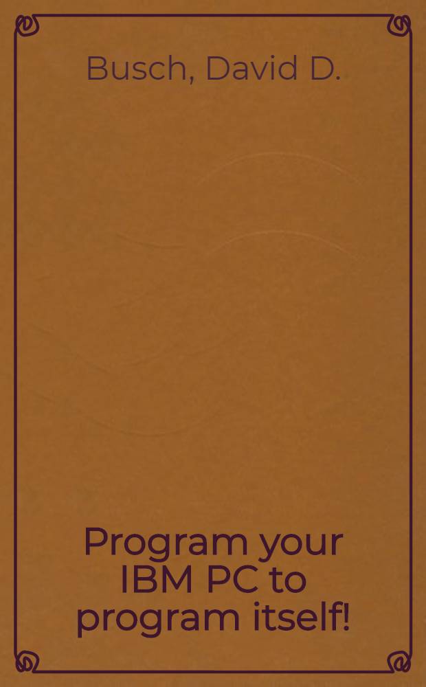 Program your IBM PC to program itself!