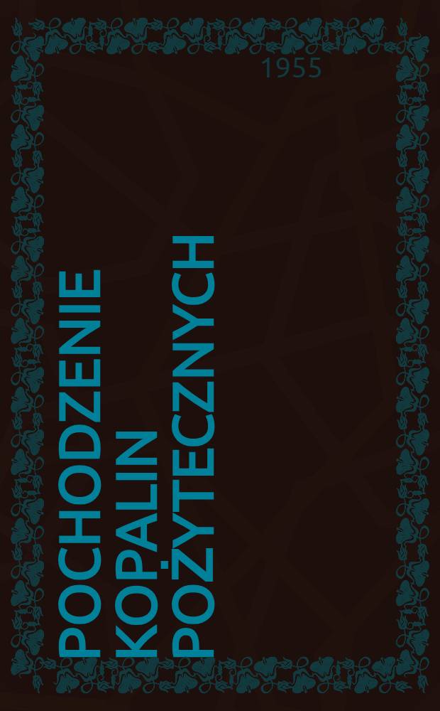 Pochodzenie kopalin pożytecznych