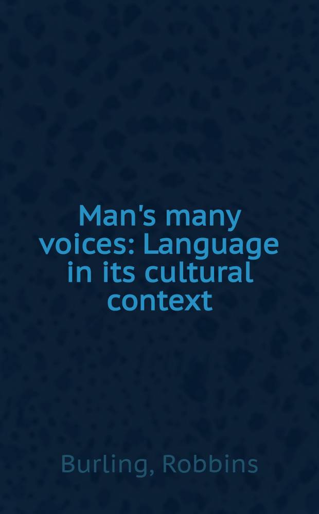 Man's many voices : Language in its cultural context