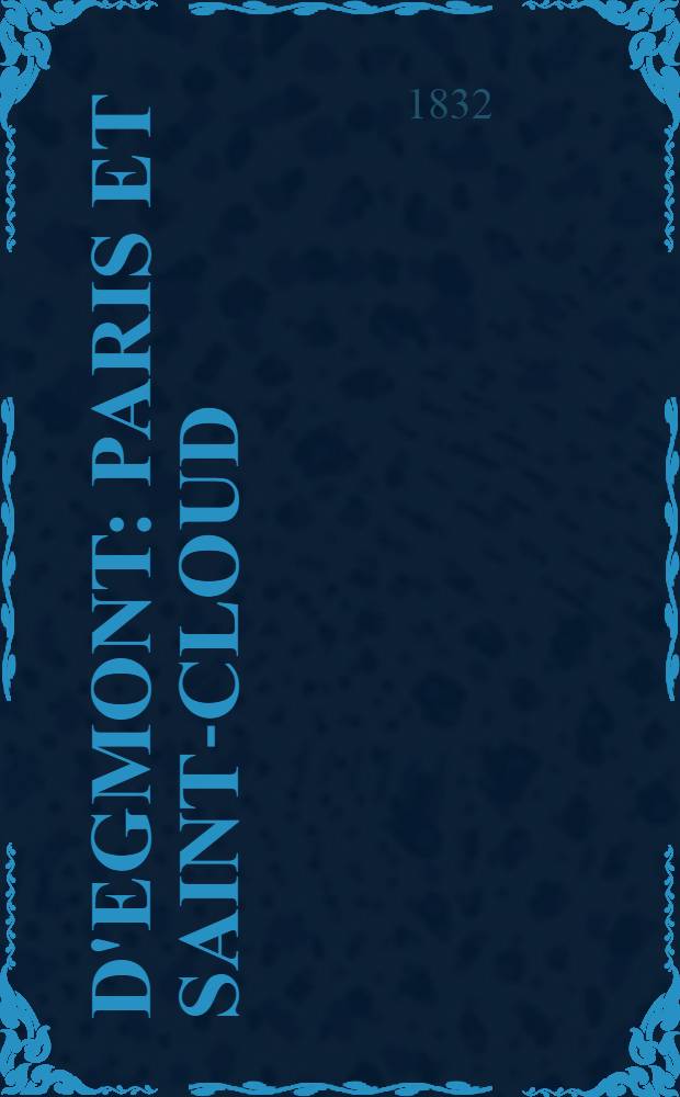 D'Egmont : Paris et Saint-Cloud : Au 18 brumaire
