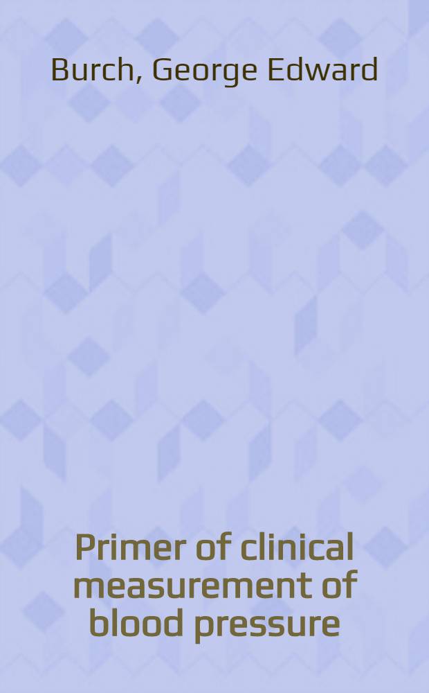 Primer of clinical measurement of blood pressure