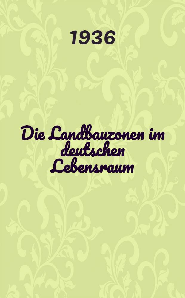 Die Landbauzonen im deutschen Lebensraum