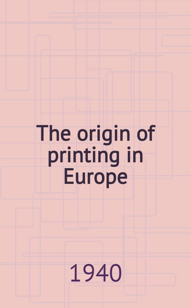 The origin of printing in Europe