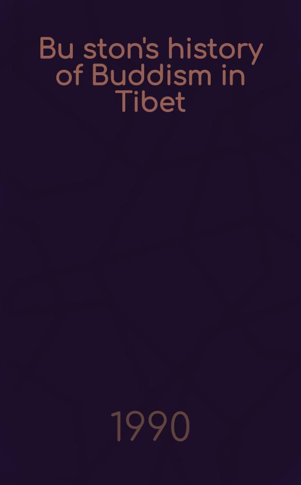 Bu ston's history of Buddism in Tibet