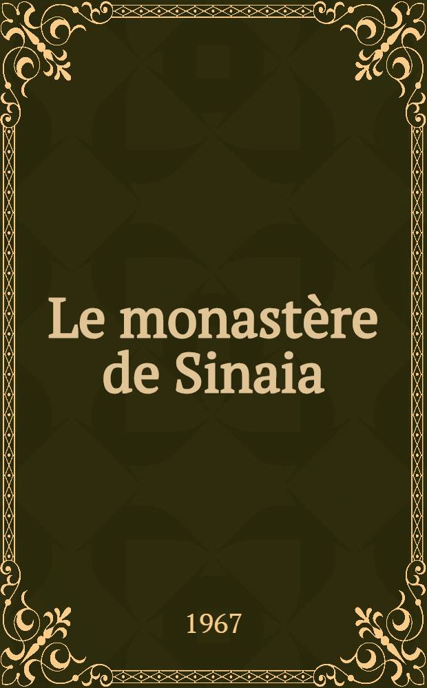 Le monastère de Sinaia